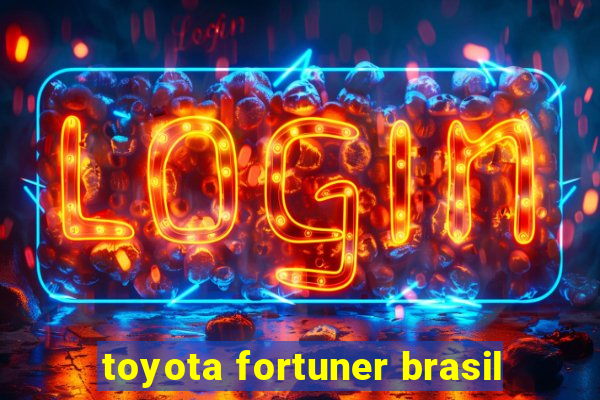 toyota fortuner brasil